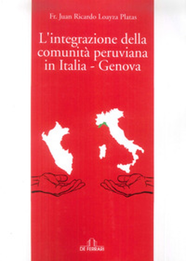 L'integrazione della comunità peruviana in Italia - Genova - Librerie.coop L'integrazione della comunità peruviana in Italia - Genova - Librerie.coop
