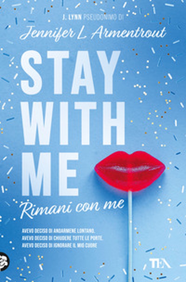 Stay with me. Rimani con me - Librerie.coop Stay with me. Rimani con me - Librerie.coop