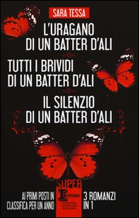 L'uragano di un batter d'ali-Tutti i brividi di un batter d'ali-Il silenzio di un batter d'ali - Librerie.coop