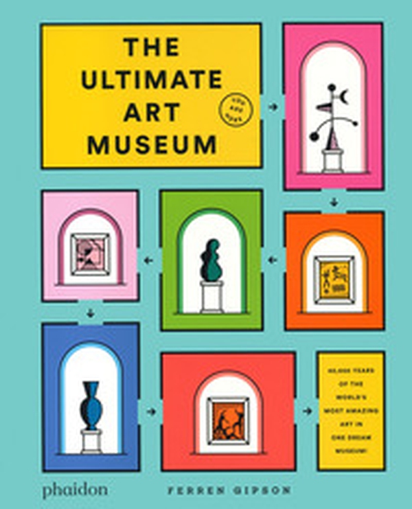 The ultimate art museum - Librerie.coop The ultimate art museum - Librerie.coop