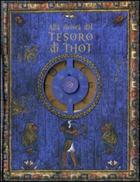 Alla ricerca del tesoro di Thot - Librerie.coop