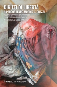 Diritti di libertà. Ripercorrendo Morris L. Ghezzi - Librerie.coop