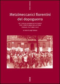 Metalmeccanici fiorentini del dopoguerra - Librerie.coop