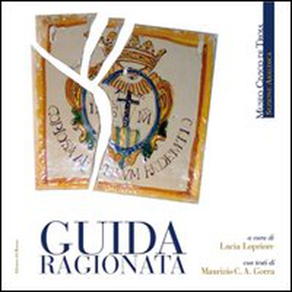 Guida ragionata Museo civico di Troia. Sezione araldica - Librerie.coop Guida ragionata Museo civico di Troia. Sezione araldica - Librerie.coop