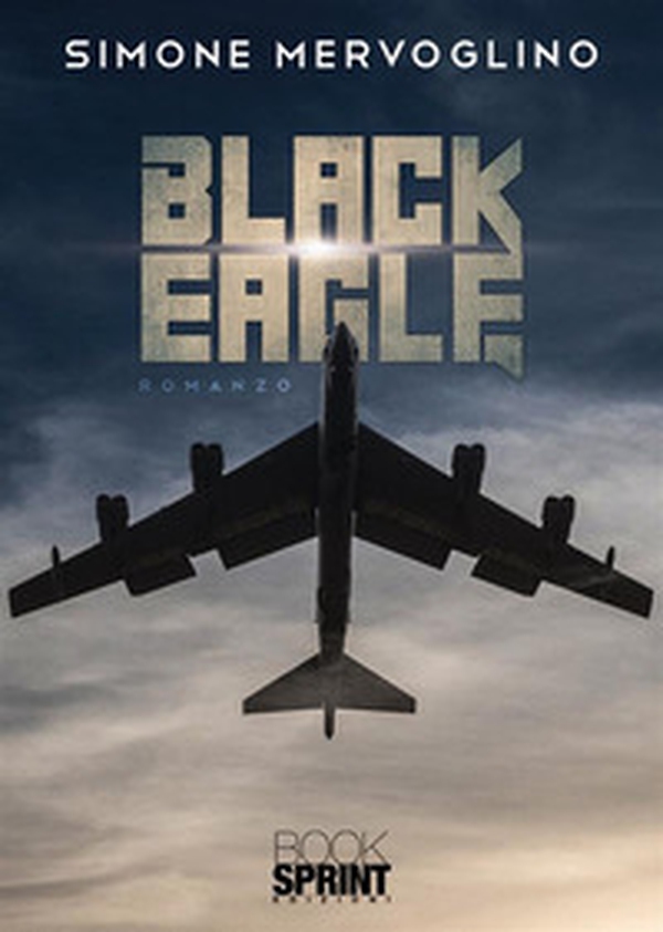 Black eagle - Librerie.coop Black eagle - Librerie.coop
