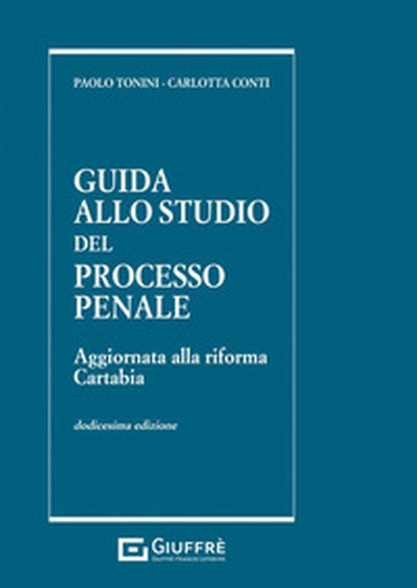 Guida allo studio del processo penale - Librerie.coop Guida allo studio del processo penale - Librerie.coop