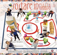 Sostare in piazza Paradiso. 100 giorni cresimandi 2023 - Librerie.coop
