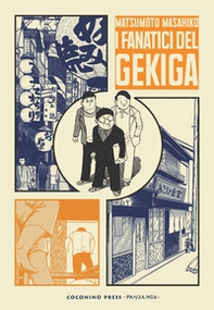 I fanatici del gekiga - Librerie.coop