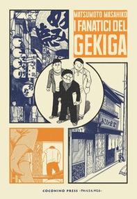 I fanatici del gekiga - Librerie.coop I fanatici del gekiga - Librerie.coop