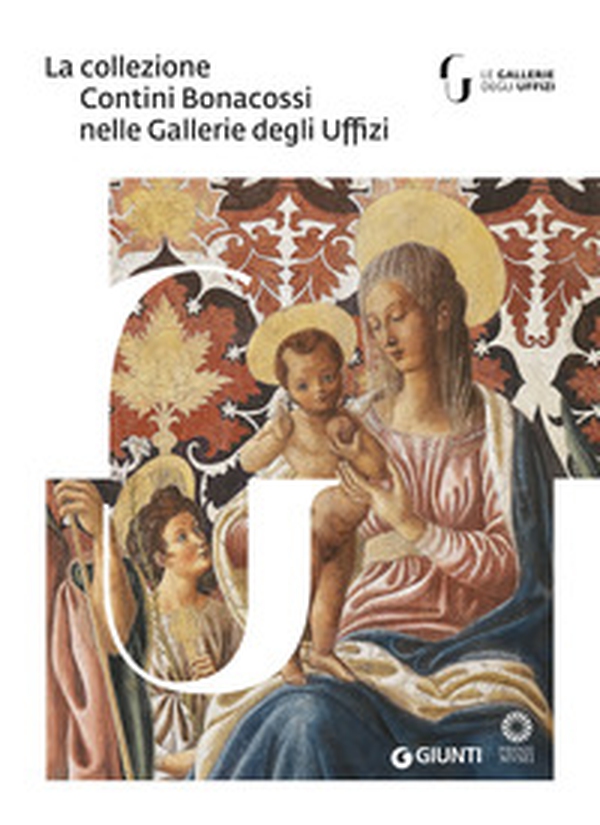 La collezione Contini Bonacossi nelle Gallerie degli Uffizi - Librerie.coop La collezione Contini Bonacossi nelle Gallerie degli Uffizi - Librerie.coop