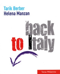 Back to Italy. Ediz. italiana e inglese - Librerie.coop Back to Italy. Ediz. italiana e inglese - Librerie.coop