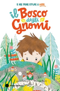 Il bosco degli gnomi - Librerie.coop