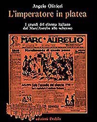 L'imperatore in platea. I grandi del cinema italiano dal «Marc'Aurelio» allo schermo - Librerie.coop