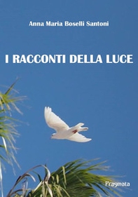 I racconti della luce - Librerie.coop