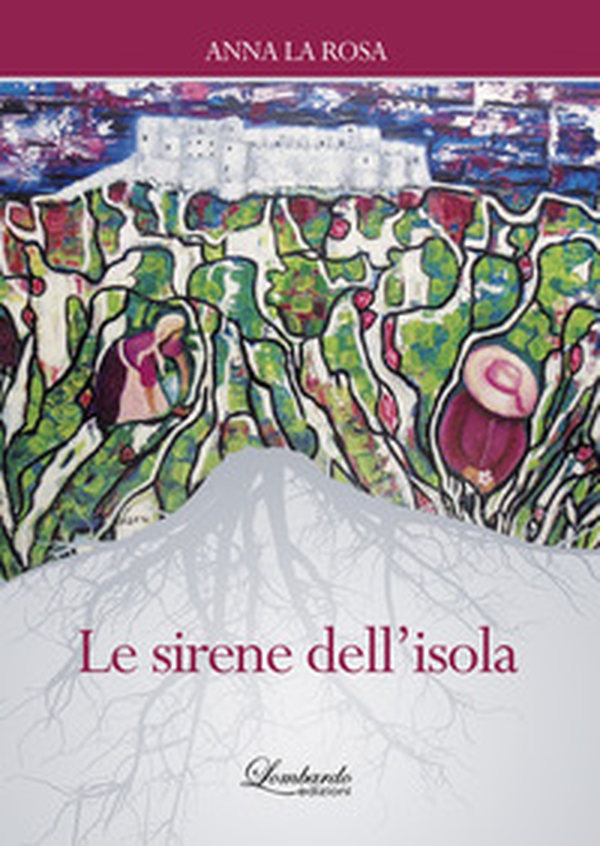 Le sirene dell'isola - Librerie.coop Le sirene dell'isola - Librerie.coop