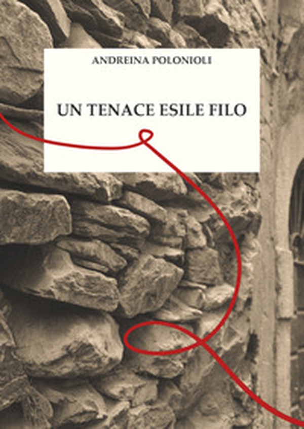 Un tenace esile filo - Librerie.coop Un tenace esile filo - Librerie.coop