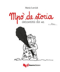 Mpo' de storia arcontata da me e altro... - Librerie.coop