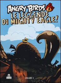 Angry birds. Le leggende di Mighty Eagle! - Librerie.coop