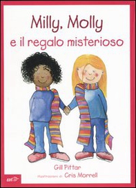Milly, Molly e il regalo misterioso - Librerie.coop Milly, Molly e il regalo misterioso - Librerie.coop
