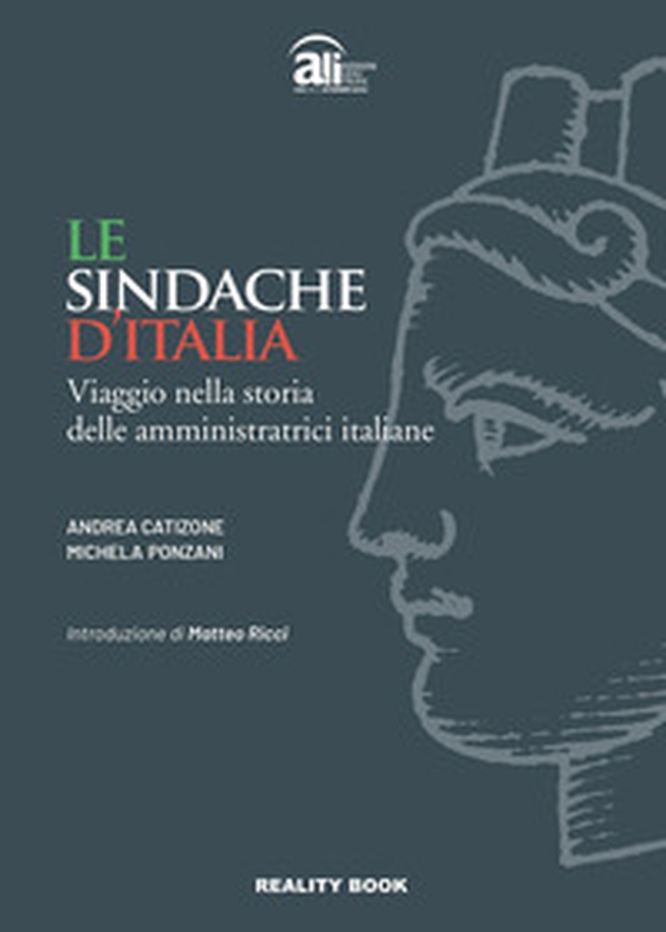 Le sindache d'Italia. Viaggio nella storia delle amministratrici italiane - Librerie.coop Le sindache d'Italia. Viaggio nella storia delle amministratrici italiane - Librerie.coop