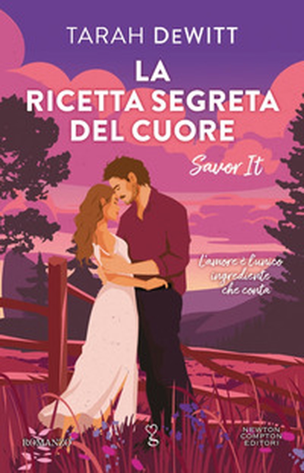 La ricetta segreta del cuore. Savor it - Librerie.coop