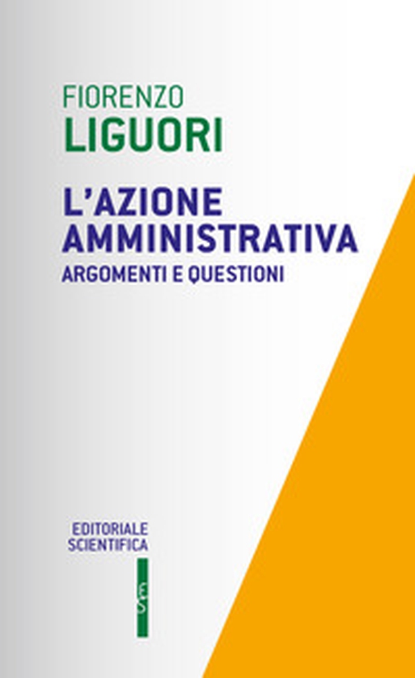 L'azione amministrativa. Argomenti e questioni - Librerie.coop L'azione amministrativa. Argomenti e questioni - Librerie.coop