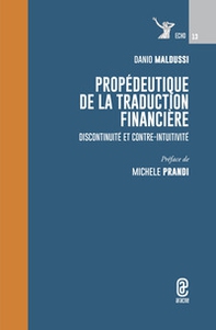 Propédeutique de la traduction financière. Discontinuité et contre-intuitivité - Librerie.coop