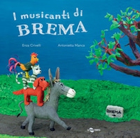 I musicanti di Brema. Ediz. CAA - Librerie.coop