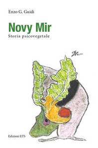 Novy Mir. Storia psicovegetale - Librerie.coop