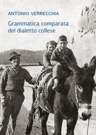 Grammatica comparata del dialetto collese - Librerie.coop