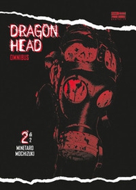 Dragon Head. Omnibus - Vol. 2 - Librerie.coop