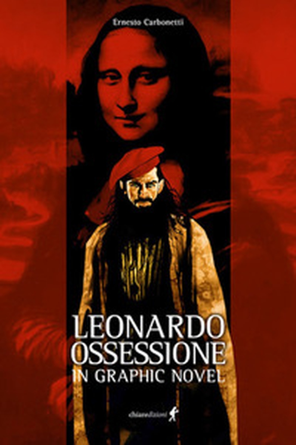 Leonardo. Ossessione in graphic novel - Librerie.coop Leonardo. Ossessione in graphic novel - Librerie.coop