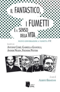 Il fantastico, i fumetti e il senso della vita - Librerie.coop