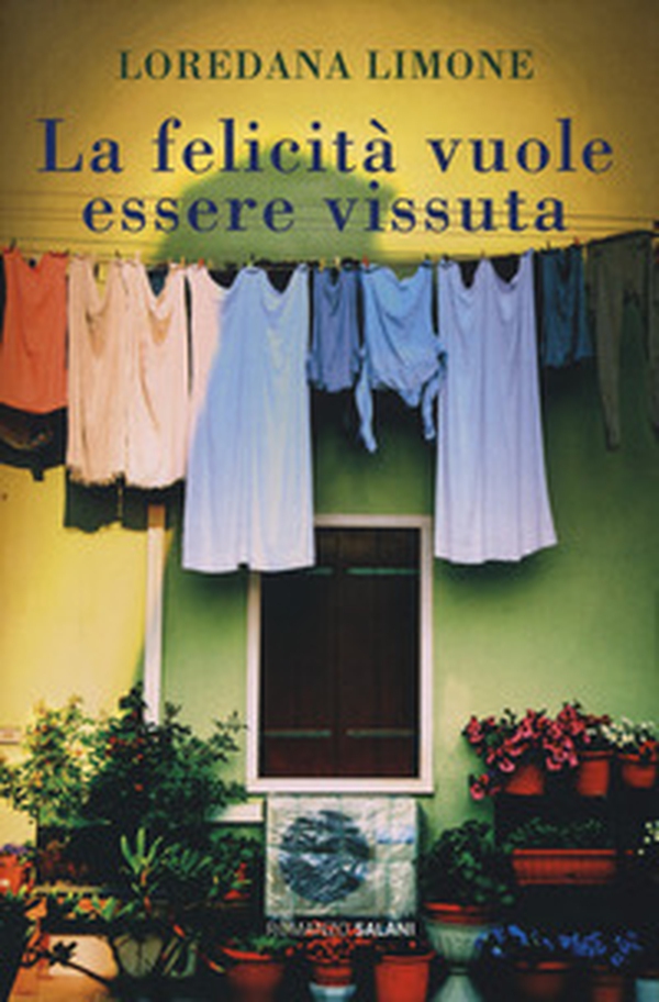 La felicità vuole essere vissuta. Chi va e chi resta a Borgo Propizio - Librerie.coop La felicità vuole essere vissuta. Chi va e chi resta a Borgo Propizio - Librerie.coop