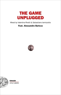 The Game Unplugged - Librerie.coop The Game Unplugged - Librerie.coop