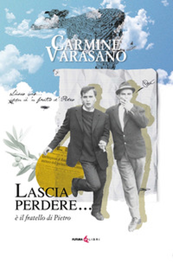 Lascia perdere... è il fratello di Pietro - Librerie.coop Lascia perdere... è il fratello di Pietro - Librerie.coop