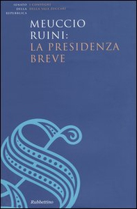 Meuccio Ruini: la presidenza breve. Atti del convegno (Roma, 26 maggio 2003) - Librerie.coop