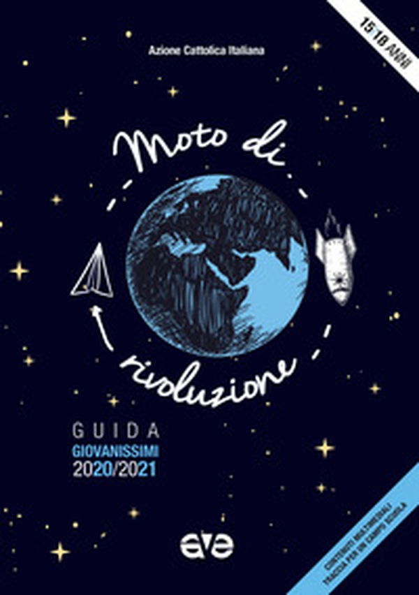 Moto di rivoluzione. Guida giovanissimi 2020-2021 - Librerie.coop Moto di rivoluzione. Guida giovanissimi 2020-2021 - Librerie.coop