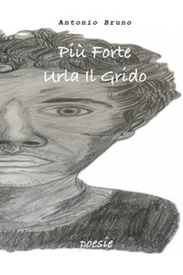 Più forte urla il grido - Librerie.coop