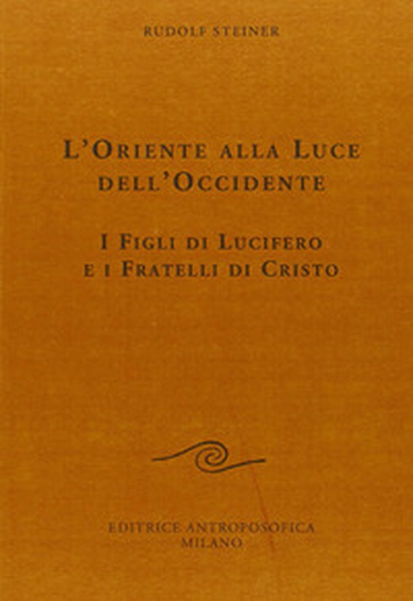 L'oriente alla luce dell'occidente - Librerie.coop L'oriente alla luce dell'occidente - Librerie.coop