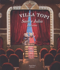 Sam e Julia a teatro. Villa Topi - Librerie.coop Sam e Julia a teatro. Villa Topi - Librerie.coop