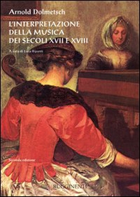 L'interpretazione della musica dei secoli XVII e XVIII - Librerie.coop