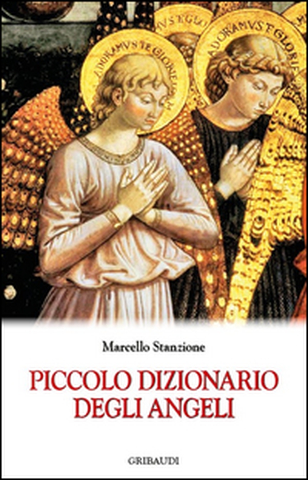 Piccolo dizionario degli angeli - Librerie.coop Piccolo dizionario degli angeli - Librerie.coop
