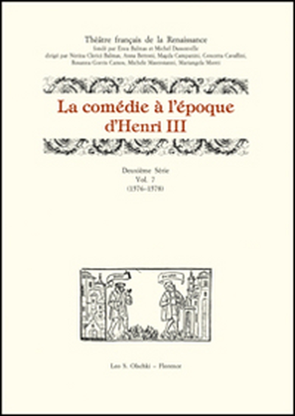 La comédie à l'époque d'Henri III. 2ª serie - Vol. 7 - Librerie.coop La comédie à l'époque d'Henri III. 2ª serie - Vol. 7 - Librerie.coop