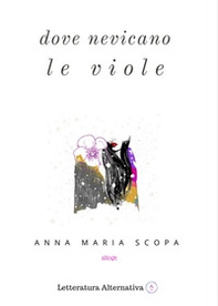 Dove nevicano le viole - Librerie.coop