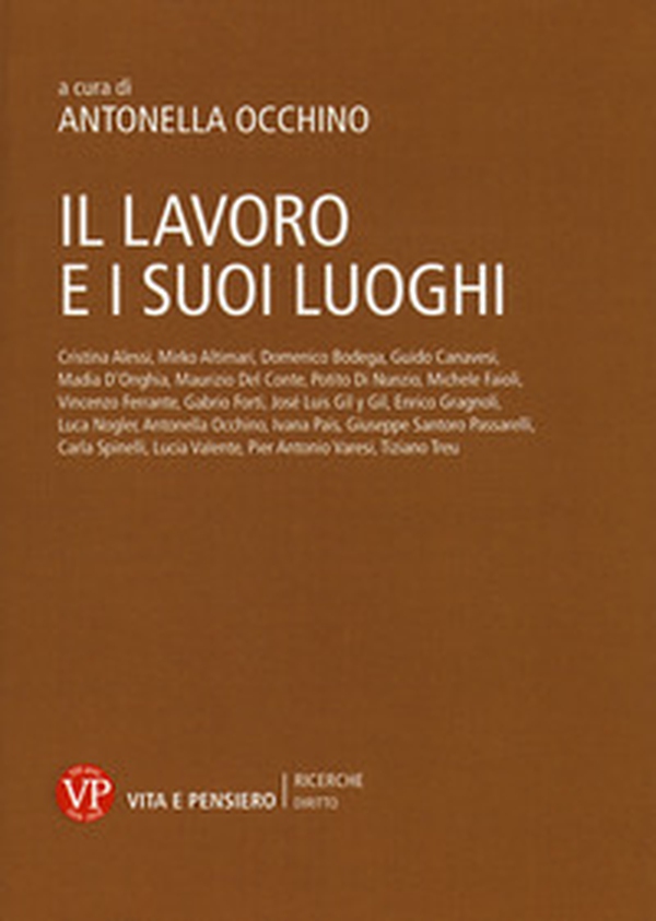 Il lavoro e i suoi luoghi - Librerie.coop Il lavoro e i suoi luoghi - Librerie.coop