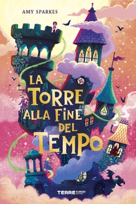 La torre alla fine del tempo - Librerie.coop La torre alla fine del tempo - Librerie.coop