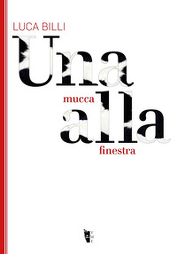 Una mucca alla finestra - Librerie.coop Una mucca alla finestra - Librerie.coop