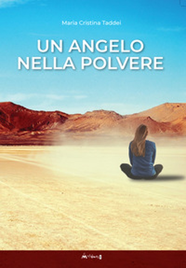 Un angelo nella polvere - Librerie.coop Un angelo nella polvere - Librerie.coop