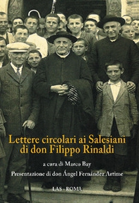 Lettere circolari ai salesiani di don Filippo Rinaldi - Librerie.coop